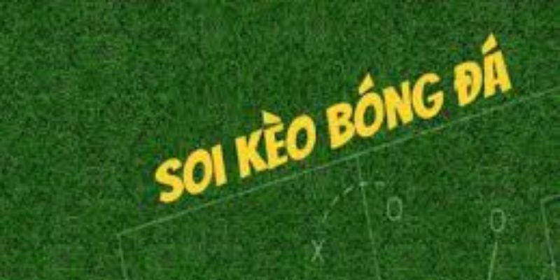 Cách soi kèo kỹ thuật