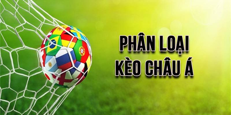 Phân loại kèo châu Á là gì